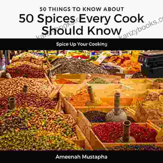 50 Spices Every Cook Should Know Book Cover 50 SPICES EVERY COOK SHOULD KNOW: SPICE UP YOUR COOKING (50 Things To Know 35)