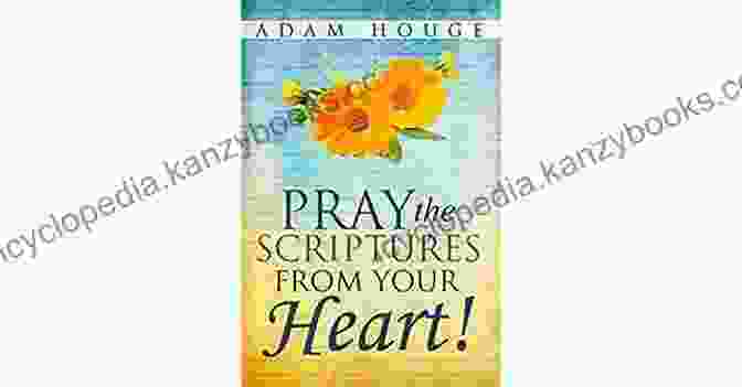 A Book Titled Pray The Scriptures From Your Heart