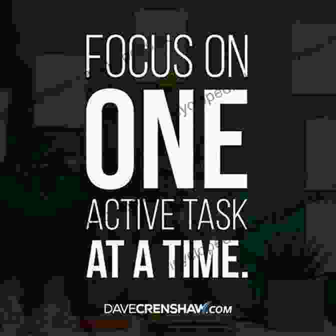 Focus On One Task The Listening Life: Embracing Attentiveness In A World Of Distraction