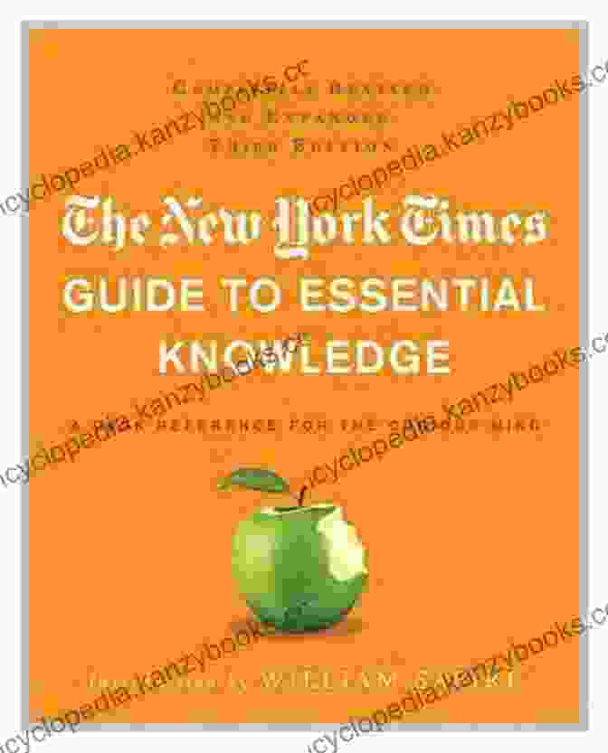 The New York Times Guide To Essential Knowledge Book Cover The New York Times Guide To Essential Knowledge: A Desk Reference For The Curious Mind