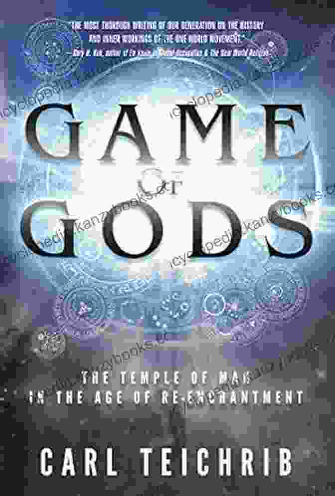 The Temple Of Man In The Age Of Re Enchantment Book Cover Game Of Gods: The Temple Of Man In The Age Of Re Enchantment