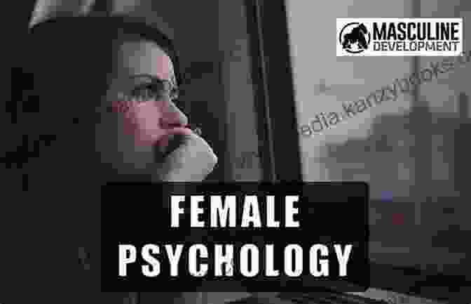 Understanding The Complex World Of Female Psychology Minimal Game: The No Nonsense Guide To Getting Girls