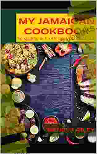 My Jamaican Cookbook: 30 Quick Easy Island Recipes (My Cookbook 1)