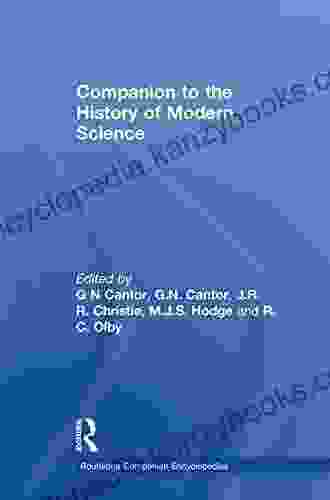 Companion To The History Of Modern Science (Routledge Companion Encyclopedias)