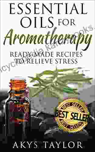 Aromatherapy: 15 Free Bonus 65+ Ready Made Aromatherapy Recipes To Relieve Stress (Essential Oils Recipes Massage Aromatherapy Inhalation Aromatherapy (Aromatherapy Essential Oils 1)