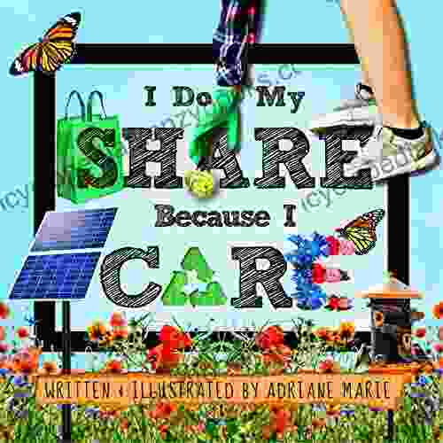 I Do My Share Because I Care (Conscious Kids Collection)