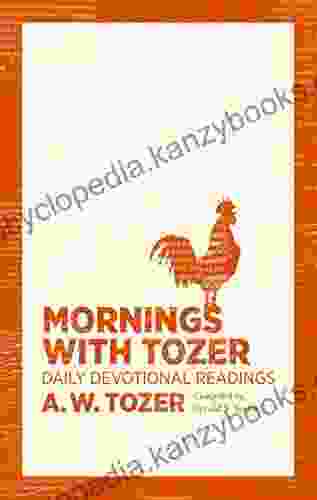 Mornings With Tozer: Daily Devotional Readings