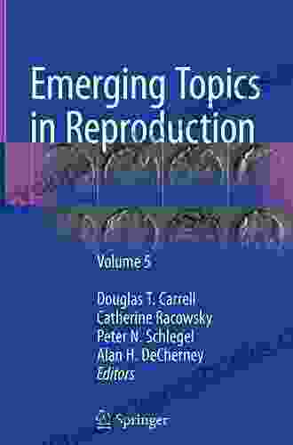 Emerging Topics in Reproduction: Volume 5