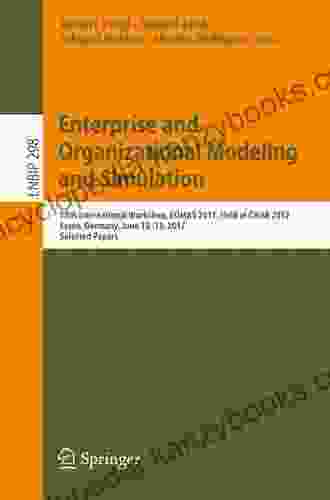 Enterprise And Organizational Modeling And Simulation: 11th International Workshop EOMAS 2024 Held At CAiSE 2024 Stockholm Sweden June 8 9 2024 Business Information Processing 231)