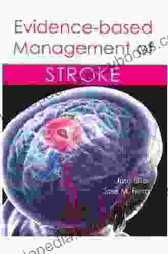 Evidence Based Management Of Stroke