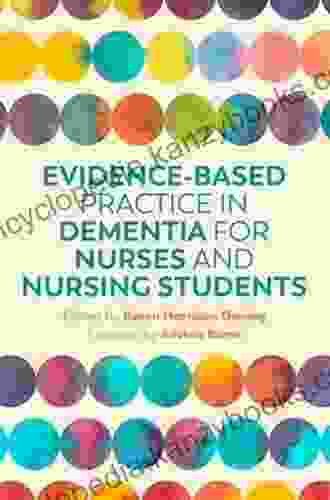 Evidence Based Practice in Dementia for Nurses and Nursing Students