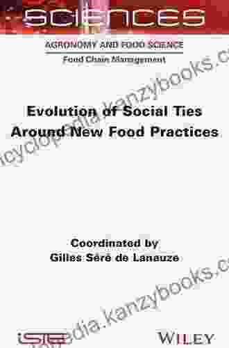 Evolution Of Social Ties Around New Food Practices