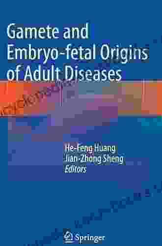 Gamete And Embryo Fetal Origins Of Adult Diseases