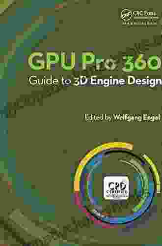 GPU Pro 360 Guide To 3D Engine Design