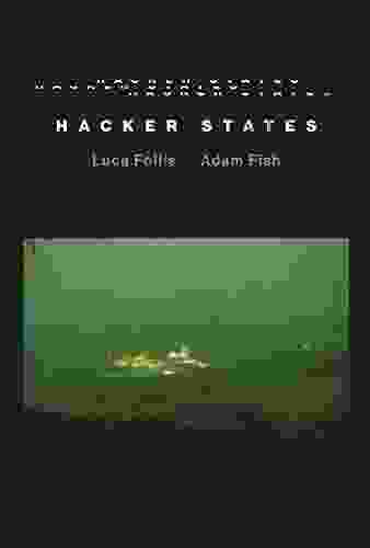 Hacker States (The Information Society Series)