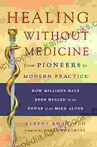 Healing Without Medicine: From Pioneers To Modern Practice