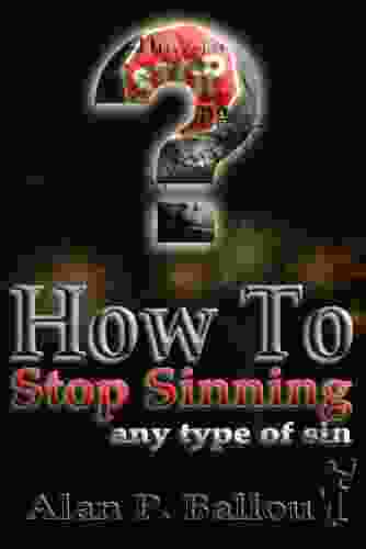 How To Stop Sinning Any Type Of Sin