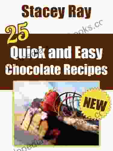 25 Quick Easy Chocolate Recipes Aileen Terry