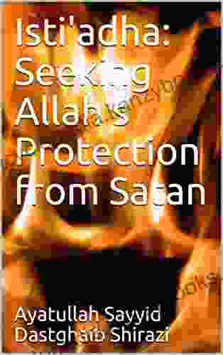 Isti Adha: Seeking Allah S Protection From Satan