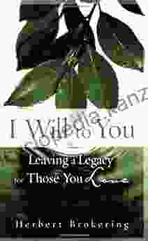 I Will to You: Leaving a Legacy for Those You Love