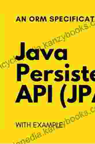 Mastering Java Persistence API (JPA): Realize Java S Capabilities Spanning RDBMS ORM JDBC Caching Locking Transaction Management And JPQL (English Edition)