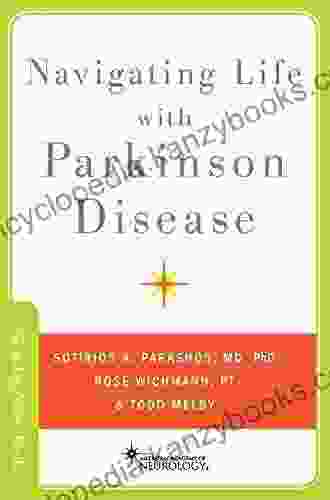 Navigating Life With Parkinson Disease (Brain And Life Books)