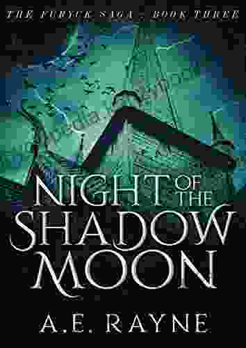 Night Of The Shadow Moon: An Epic Fantasy Adventure (The Furyck Saga 3)