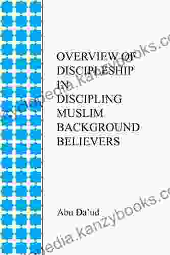 Overview of Discipleship in Discipling Muslim Background Believers