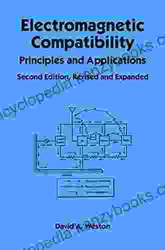 Electromagnetic Compatibility: Principles And Applications Second Edition Revised And Expanded (Electrical And Computer Engineering)