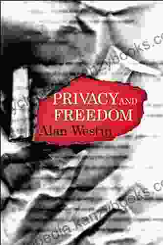 Privacy And Freedom Alan F Westin