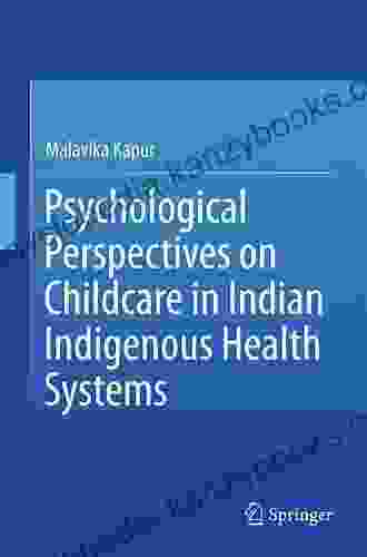 Psychological Perspectives On Childcare In Indian Indigenous Health Systems