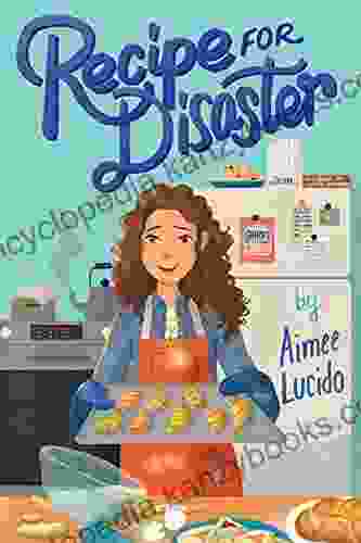 Recipe For Disaster Aimee Lucido