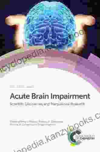 Acute Brain Impairment: Scientific Discoveries And Translational Research (ISSN 62)