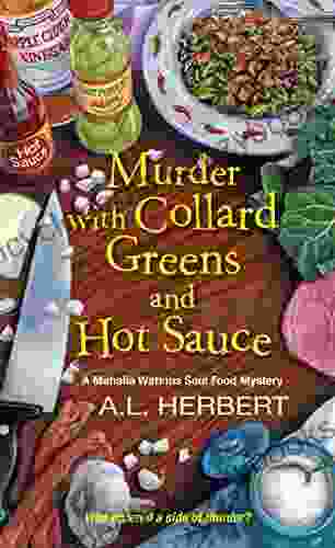 Murder With Collard Greens And Hot Sauce (A Mahalia Watkins Mystery 3)