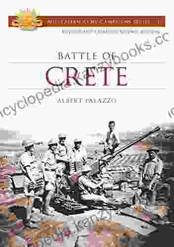 The Battle Of Crete (Australian Army Campaigns 1)