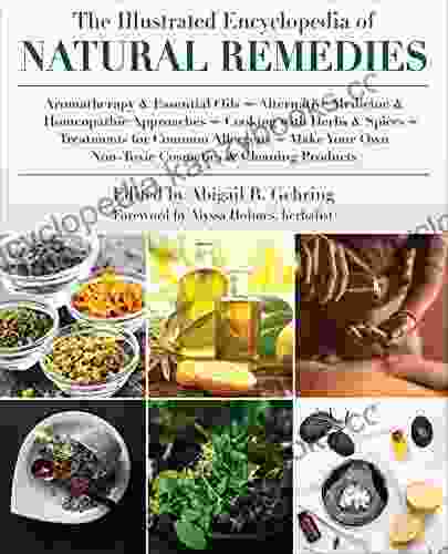 The Illustrated Encyclopedia Of Natural Remedies