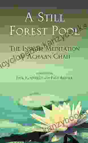 A Still Forest Pool: The Insight Meditation Of Achaan Chah (Quest Book 0)