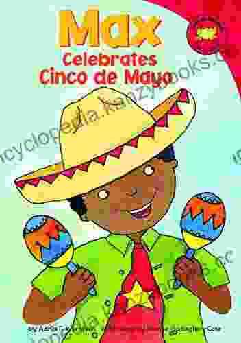 Max Celebrates Cinco De Mayo (Read It Readers: The Life Of Max)