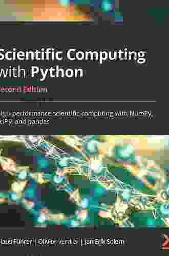 Scientific Computing with Python: High performance scientific computing with NumPy SciPy and pandas 2nd Edition