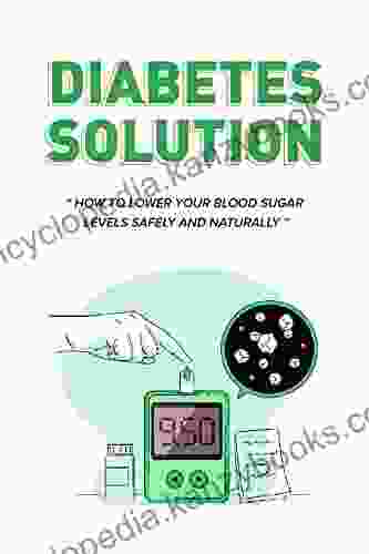 Diabetes Solution: Reversing Diabetes Diabetes Management Diabetes Code Mastering Diabetes