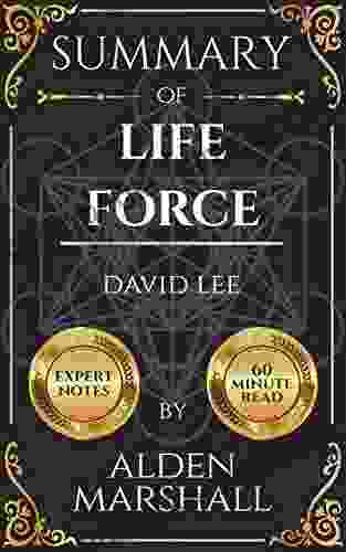 Summary Of Life Force By David Lee