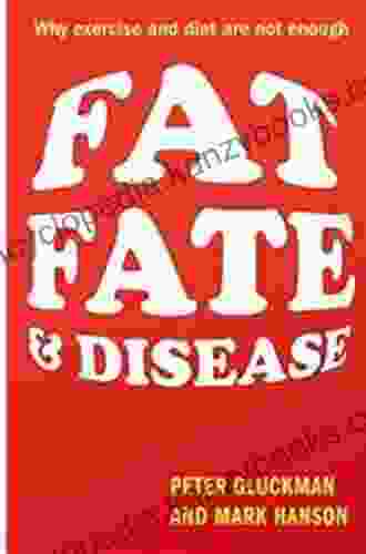 Fat Fate and Disease: Why exercise and diet are not enough